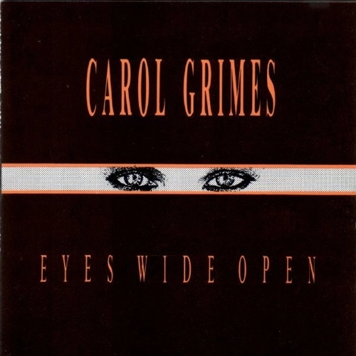 CAROL GRIMES / キャロル・グライムス / EYES WIDE OPEN