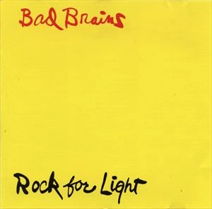 BAD BRAINS / バッド・ブレインズ / ROCK FOR LIGHT