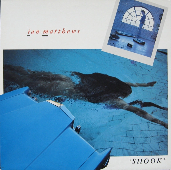 IAN MATTHEWS / イアン・マシューズ / SHOOK