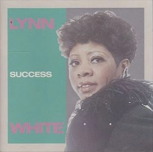 LYNN WHITE / SUCCESS