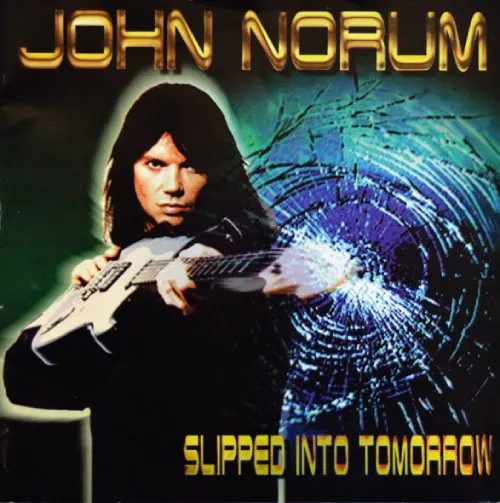 JOHN NORUM / ジョン・ノーラム / SLIPPED INTO TOMORRO