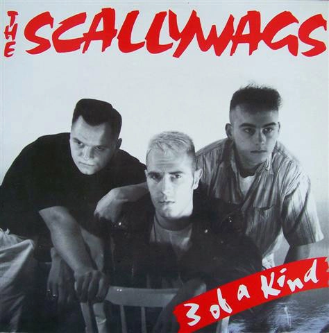 SCALLYWAGS / スケアリーワグス / 3 OF A KIND (LP)