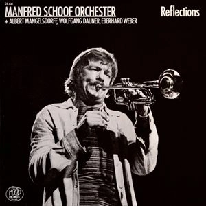 MANFRED SCHOOF / マンフレート・ショーフ / REFLECTIONS