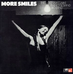 KENNY CLARKE & FRANCY BOLAND BIG BAND / MORE SMILES