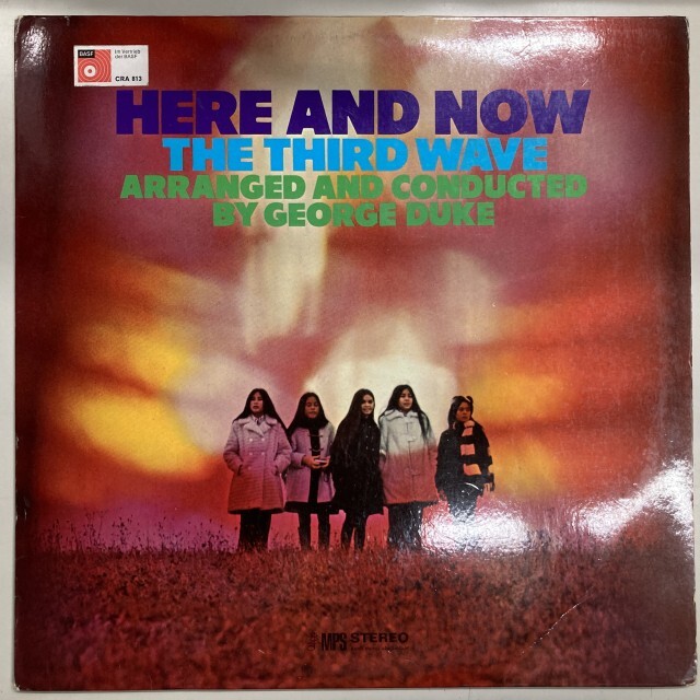 THIRD WAVE / HERE AND NOW