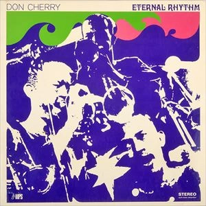 DON CHERRY / ドン・チェリー / ETERNAL RHYTHM