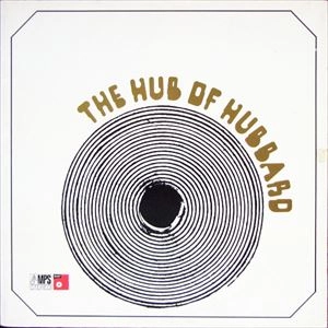 FREDDIE HUBBARD / フレディ・ハバード / HUB OF HUBBARD