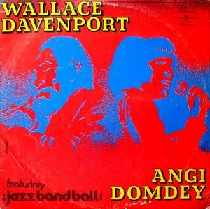 WALLACE DAVENPORT / FEATURING JAZZ BAND BALL
