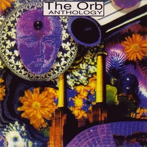 ORB / ジ・オーブ / ANTHOLOGY