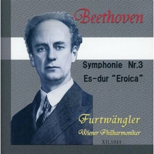 WILHELM FURTWANGLER / ヴィルヘルム・フルトヴェングラー / BEETHOVEN:SYMPHONY NO.3 / BEETHOVEN: SYMPHONIE NR.3 ES-DUR EROICA