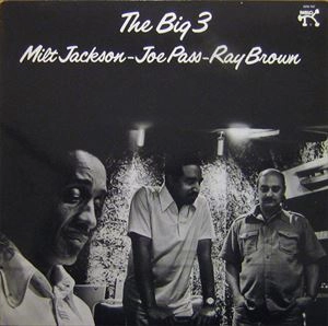 MILT JACKSON / ミルト・ジャクソン / BIG 3