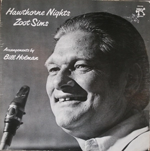 ZOOT SIMS / ズート・シムズ / HAWTHORNE NIGHTS