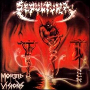 SEPULTURA / セパルトゥラ / MORBID VISIONS