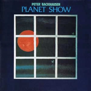 PETER BACKHAUSEN / PLANET SHOW
