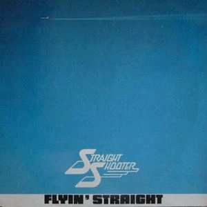 STRAIGHT SHOOTER / ストレート・シューター / FLYIN' STRAIGHT