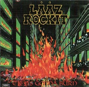 LAAZ ROCKIT / ラーズ・ロキット / CITY'S GONNA BURN
