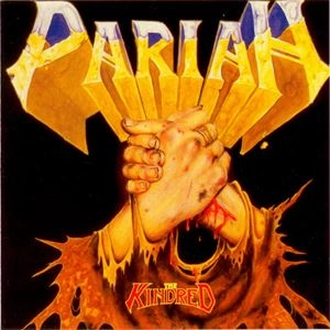 PARIAH (from UK) / パライア / KINDRED