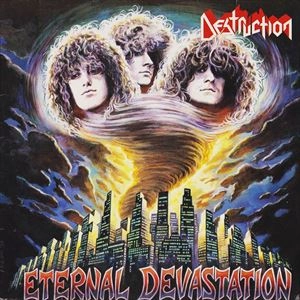 DESTRUCTION / デストラクション / ETERNAL DEVASTATION