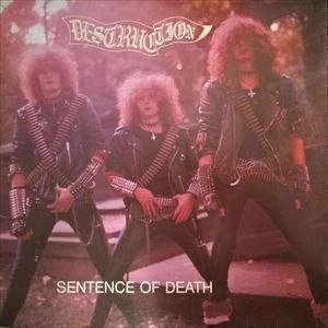 DESTRUCTION / デストラクション / SENTENCE OF DEATH