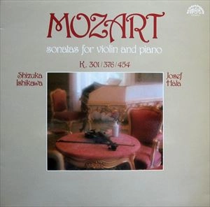 SHIZUKA ISHIKAWA / 石川静 / MOZART: SONATAS FOR VIOLIN AND PIANO