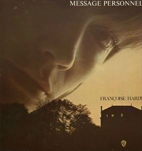 FRANCOISE HARDY / フランソワーズ・アルディ / MESSAGE PERSONNEL
