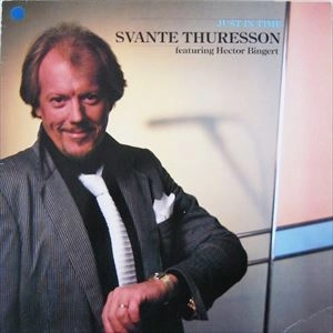 SVANTE THURESSON / スヴァンテ・スレッソン / JUST IN TIME