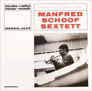 MANFRED SCHOOF / マンフレート・ショーフ / SEXTETT