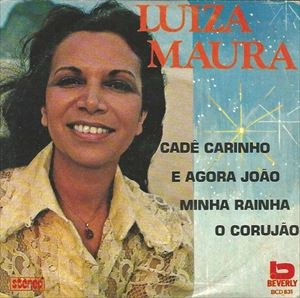 LUIZA MAURA / ルイーザ・マウラ / CADE CARINHO