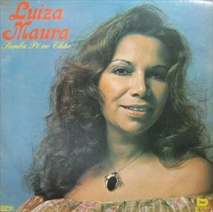 LUIZA MAURA / ルイーザ・マウラ / SAMBA PE NO CHAO