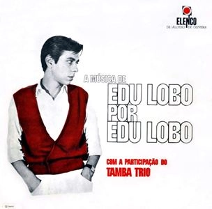 EDU LOBO / エドゥ・ロボ / A MUSICA DE EDU LOBO