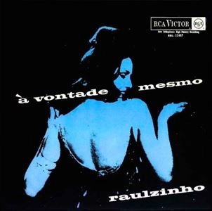 RAUL DE SOUZA (RAULZINHO) / ハウル・ヂ・ソウザ / A VONTADE MESMO