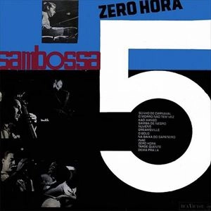 SAMBOSSA 5 / サンボッサ5 / ZERO HORA