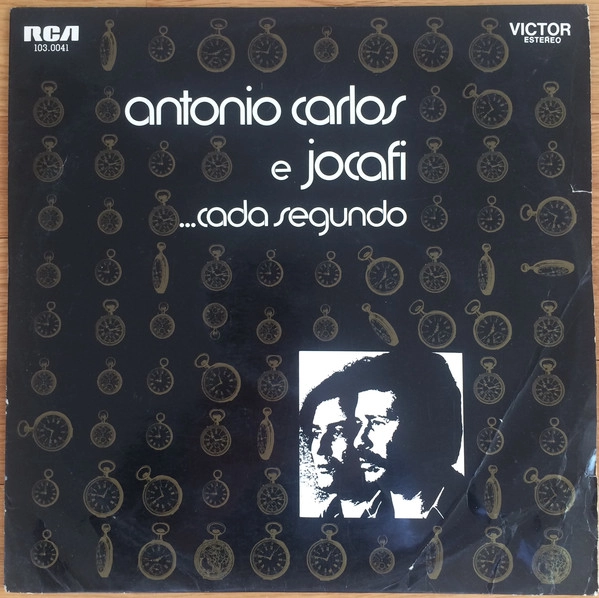 ANTONIO CARLOS & JOCAFI / アントニオ・カルロス & ジョカフィ / CADA SEGUNDO