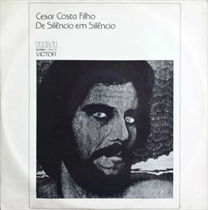 CESAR COSTA FILHO / セザル・コスタ・フィーリョ / DE SILENCIO EM SILENCIO