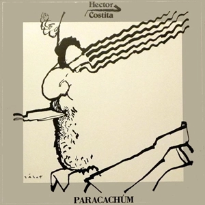 HECTOR COSTITA / エクトル・コスティータ / PARACACHUM