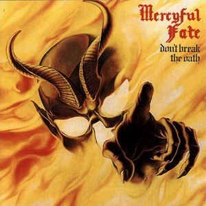 MERCYFUL FATE / マーシフル・フェイト / DON'T BREAK THE OATH