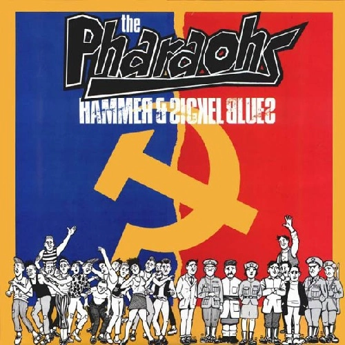 PHARAOHS (PUNK) / ファラオス / HAMMER&SICKLE BLUES