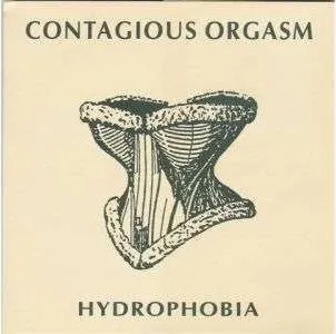 CONTAGIOUS ORGASM / HYDROPHOBIA