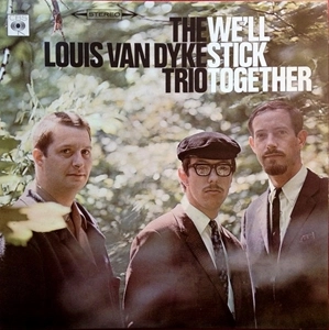 LOUIS VAN DIJK (LOUIS VAN DYKE) / ルイス・ヴァン・ダイク / WE'LL STICK TOGETHER