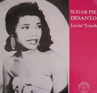 SUGAR PIE DESANTO / シュガ-・パイ・デサント / LOVIN' TOUCH