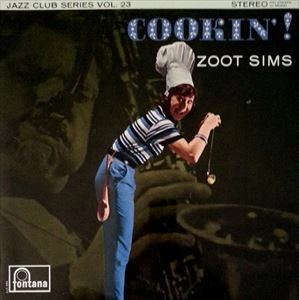 ZOOT SIMS / ズート・シムズ / COOKIN'