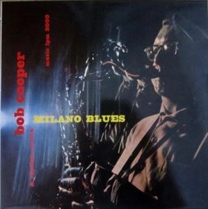 BOB COOPER / ボブ・クーパー / MILANO BLUES
