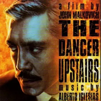 ALBERTO IGLESIAS / アルベルト・イグレシアス / DANCER UPSTAIRS