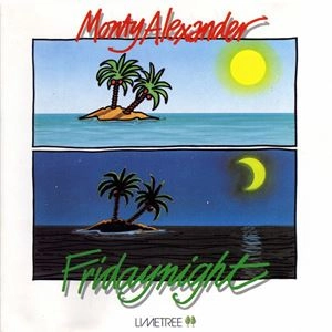MONTY ALEXANDER / モンティ・アレキサンダー / FRIDAY NIGHT