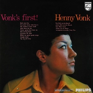 HENNY VONK / ヘニー・フォン / VONK'S FIRST