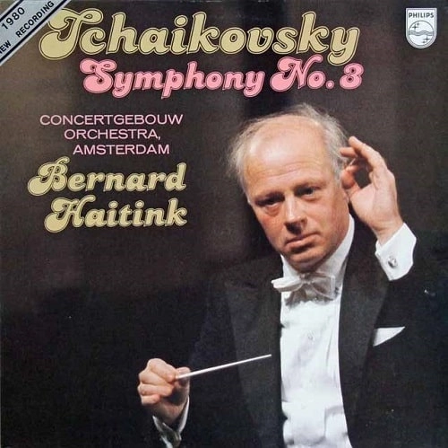 BERNARD HAITINK / ベルナルト・ハイティンク / TCHAIKOVSKY: SYMPHONY NO.3