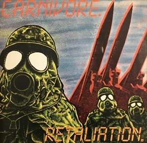CARNIVORE / カーニヴォア / RETALIATION