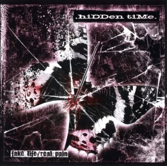 HIDDEN TIME / FAKE LIFE / REAL PAI