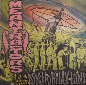 MEANTRAITORS / ミーントレイターズ / FROM PSYCHOBILLY LAND