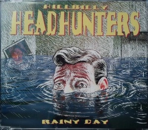 HILLBILLY HEADHUNTERS / ヒルビリー・ヘッドハンターズ / RAINY DAY